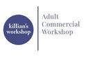 May 8th, 2024; Adult Commercial Workshop (on Zoom); Wednesdays at 12pm PST